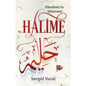 Efendimiz'in Sütannesi Hz. Halime - Sergül Vural