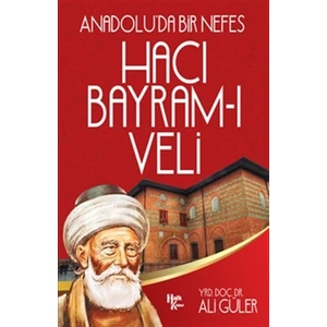Anadolu'da Bir Nefes Hacı Bayram-ı Veli