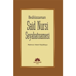 Bediüzzaman Said Nursi Seyahatnamesi