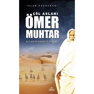 Çöl Aslanı Ömer Muhtar