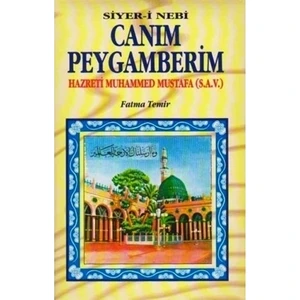 Canım Peygamberim (Hazreti Muhammed Mustafa)