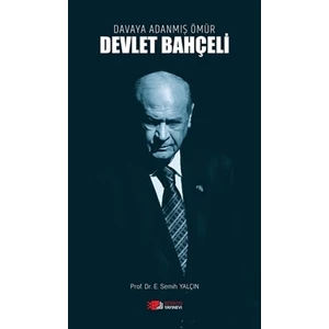 Davaya Adanmış Ömür - Devlet Bahçeli