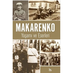 Makarenko - Yaşamı ve Eserleri