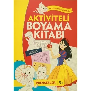 Aktiviteli Boyama Kitabı 5 Yaş - Prensesler Turuncu Kitap
