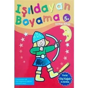 Işıldayan Boyama 5+ (Kırmızı Kitap)