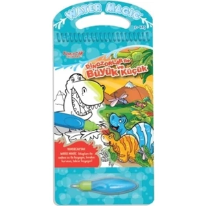 Dinazorlar ile Büyük ve Küçük - Water Magic Boyama Kitabı