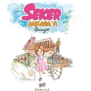 Şeker Ankara'yı Geziyor