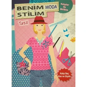 Benim Moda Stilim Tatil