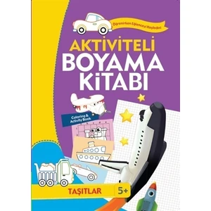 Aktiviteli Boyama Kitabı 5 Yaş - Taşıtlar Mor Kitap