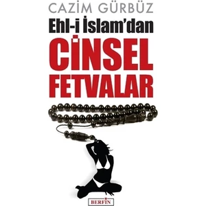 Ehl-i İslam’dan Cinsel Fetvalar