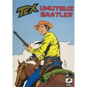 Umutsuz Saatler - Tex Klasik Serisi 37