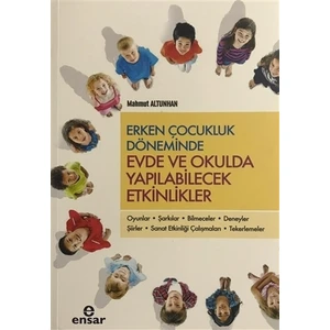 Erken Çocukluk Döneminde Evde ve Okulda Yapılabilecek Etkinlikler