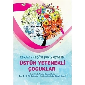 Çocuk Gelişimi Bakış Açısı ile Üstün Yetenekli Çocuklar