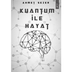 Kuantum İle Hayat