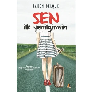Sen İlk Yenilgimsin