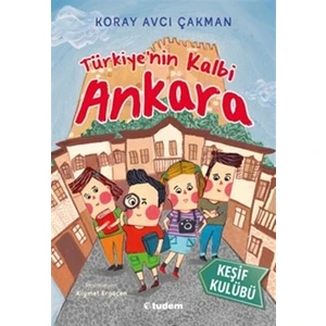 Türkiye'nin Kalbi Ankara - Keşif Kulübü