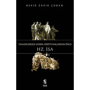 Yahudilerden Sonra Hristiyanlardan Önce Hz. İsa
