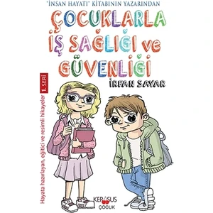 Çocuklarla İş Sağlığı Ve Güvenliği