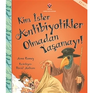 Kim İster Antibiyotikler Olmadan Yaşamayı!