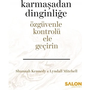 Karmaşadan Dinginliğe