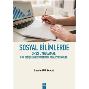 Dora Basım Yayın Sosyal Bilimlerde SPSS Uygulamalı Çok Değişkenli İstatistiksel Analiz Teknikleri