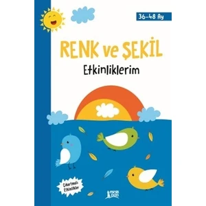 Renk ve Şekil Etkinliklerim (36-48 Ay)