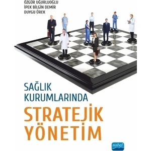 Sağlık Kurumlarında Stratejik Yönetim