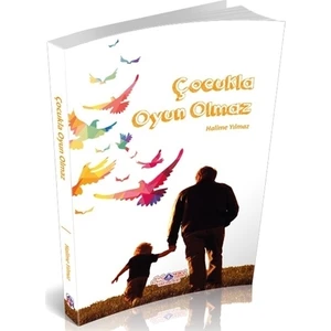 Çocukla Oyun Olmaz