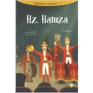 Hz. Hamza - Peygamberimizin Arkadaşları 6