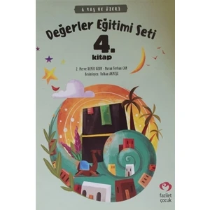 6 Yaş ve Üzeri Değerler Eğitimi Seti 4. Kitap