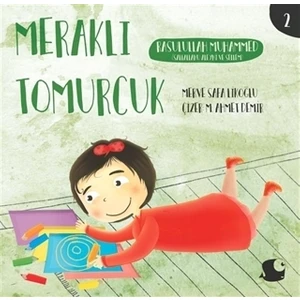 Rasulullah Muhammed - Meraklı Tomurcuk 2