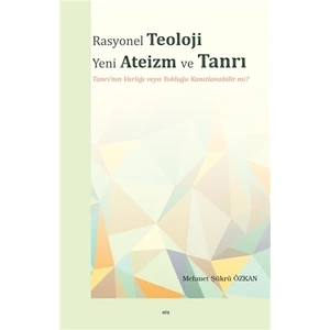 Rasyonel Teoloji Yeni Ateizm ve Tanrı
