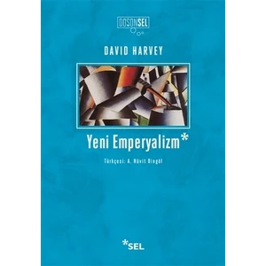 Yeni Emperyalizm - David Harvey