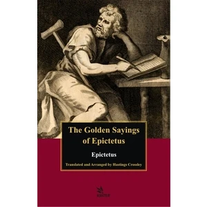 The Golden Sayings of Epictetus