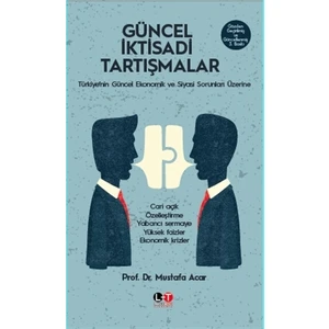 Güncel İktisadi Tartışmalar