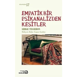 Empatik Bir Psikanalizden Kesitler