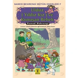 Ulduz (Yıldız Kız) ve Konuşan Bebek - Samed Behrengi Bütün Eserleri 7