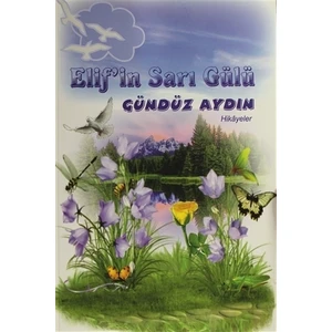 Elif'in Sarı Gülü