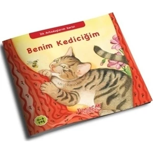 Benim Kediciğim - İlk Arkadaşlarım Serisi