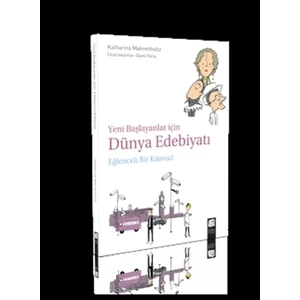 Yeni Başlayanlar İçin Dünya Edebiyatı: Eğlenceli Bir Kılavuz!