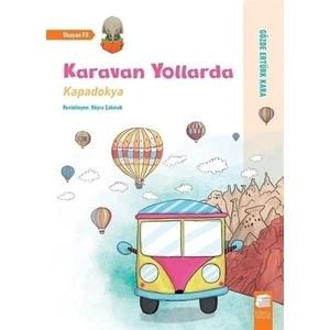 Karavan Yollarda - Kapadokya