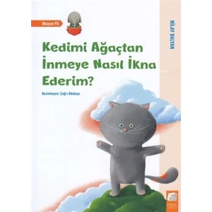 Kedimi Ağaçtan İnmeye Nasıl İkna Ederim?