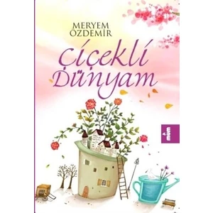 Çiçekli Dünyam
