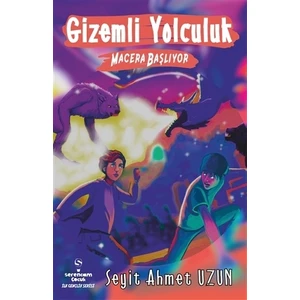 Gizemli Yolculuk - Macera Başlıyor