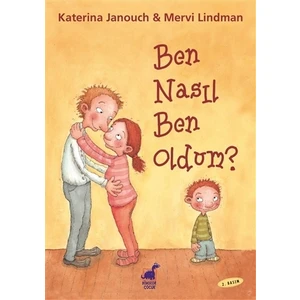 Ben Nasıl Ben Oldum?
