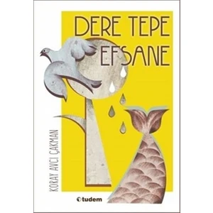 Dere Tepe Efsane