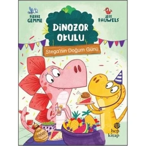 Stega’nın Doğum Günü - Dinazor Okulu