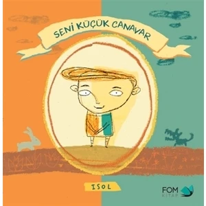 Seni Küçük Canavar