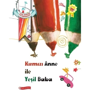 Kırmızı Anne ile Yeşil Baba
