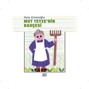 Mut Teyze'nin Bahçesi (Ciltli)